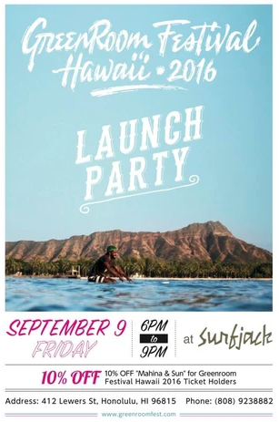 Greenroom Festival Hawaii'16 Launch Party