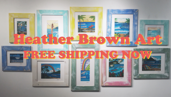 Free shipping on Heather Brown Art Orders over $50!!