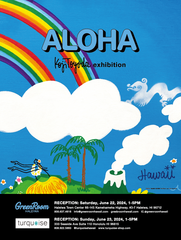 Koji Toyoda Art Exhibition "ALOHA"