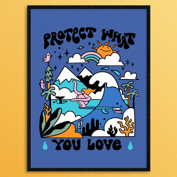 "Protect What You Love" By Hannah Eddy