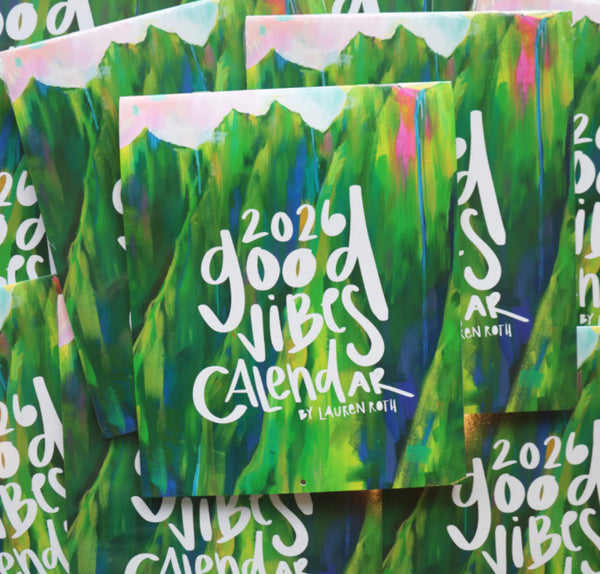 2026 Good Vibes Calendar by Lauren Roth