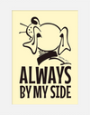 ALWAYS BY MY SIDE