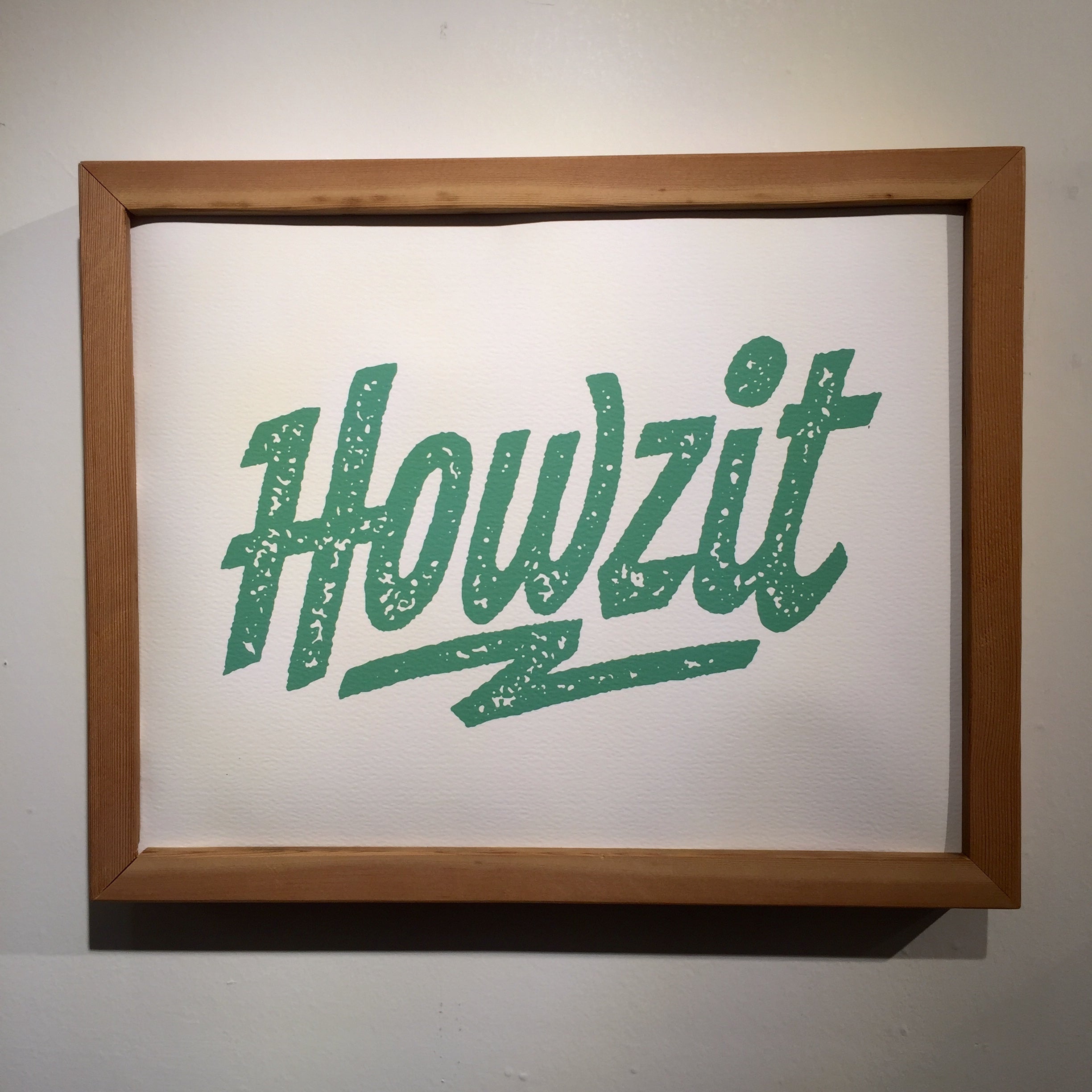 Howzit Print