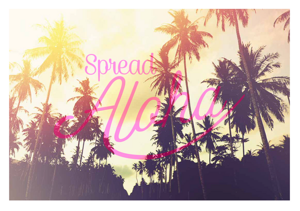 Spread Aloha