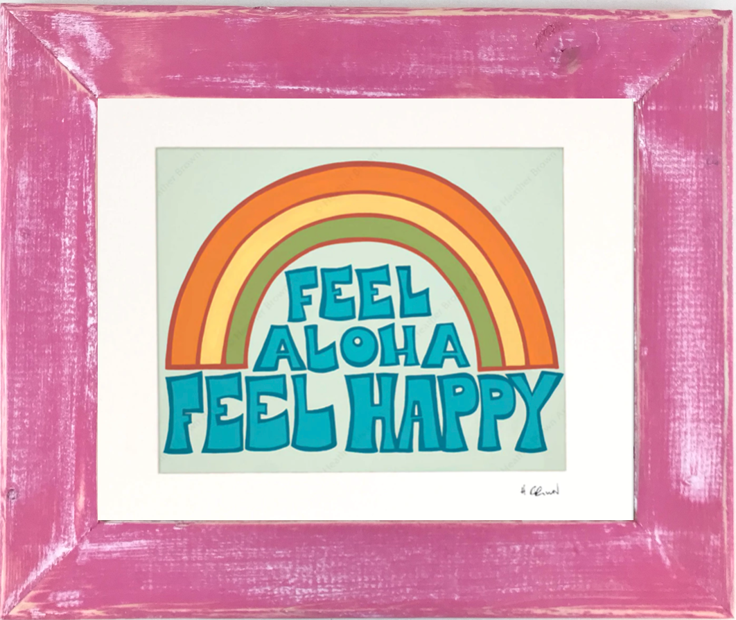 Feel Aloha Feel Happy